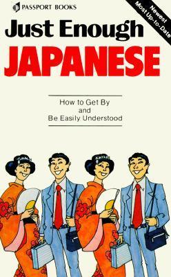 Book cover of Just Enough Japanese by Ahlberg