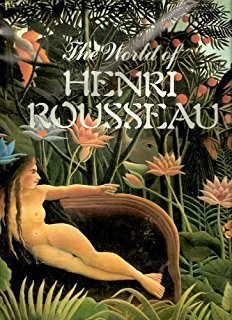 Book cover of The World Of Henri Rousseau by Yann le Pichon