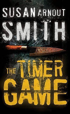 Book cover of The Timer Game by Susan Arnout Smith