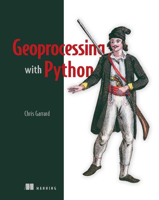 Book cover of Geoprocessing With Python by Chris Garrard