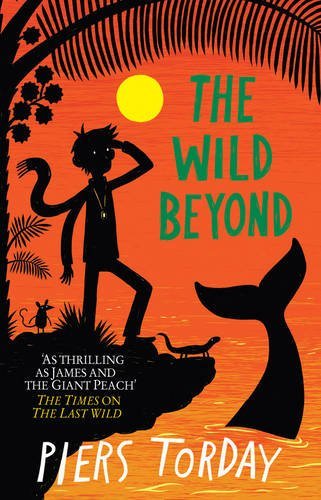 Book cover of The Wild Beyond by Piers Torday