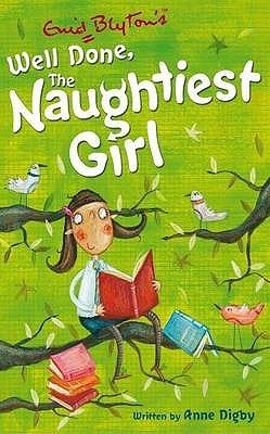 Book cover of Well Done, The Naughtiest Girl! by Anne Digby