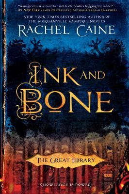 Book cover of Ink And Bone by Rachel Caine