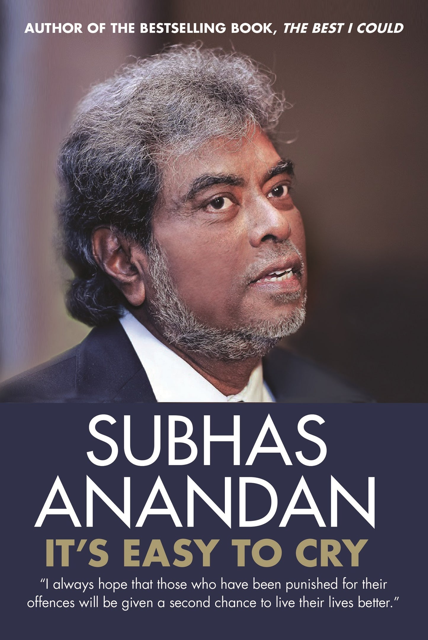Book cover of It's Easy To Cry by Subhas Anandan