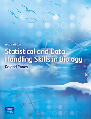 Book cover of Statistical And Data Handling Skills In Biology by Roland Ennos