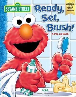 Book cover of Sesame Street Ready, Set, Brush! A Pop-Up Book by Che Rudko, Sesame Street (Primary Contributor)
