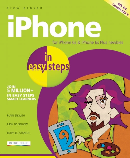 Book cover of IPhone In Easy Steps: Covers iOS 9 by Drew Provan