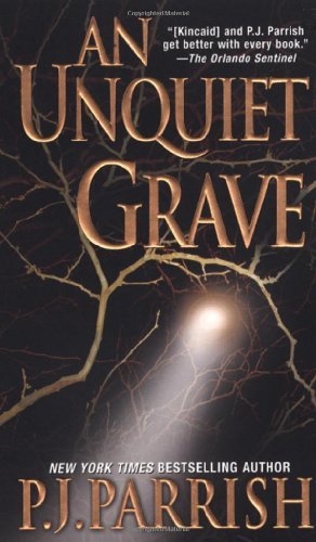 Book cover of An Unquiet Grave by P.J. Parrish