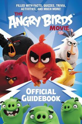 Book cover of The Angry Birds Movie Official Guidebook by Chris Cerasi