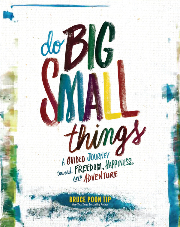 Book cover of Do Big Small Things by Bruce Poon Tip