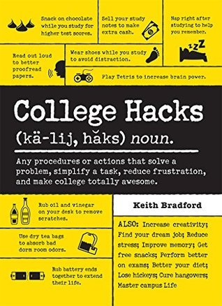 Book cover of College Hacks by Keith Bradford