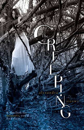 Book cover of The Creeping by Alexandra Sirowy