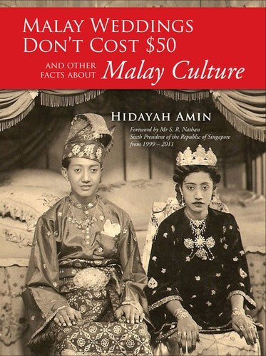 Book cover of Malay Weddings Don't Cost $50 And Other Facts About Malay Culture by Hidayah Amin
