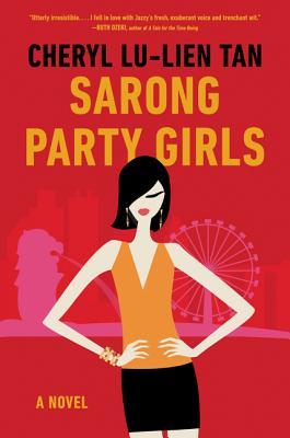 Book cover of Sarong Party Girls by Cheryl Lu-Lien Tan