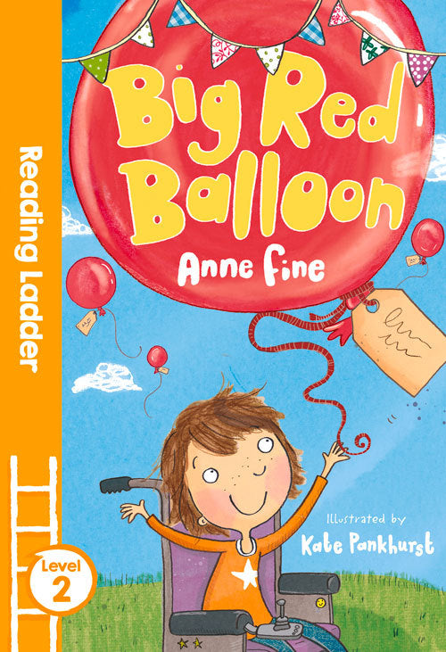 Book cover of Big Red Balloon by Anne Fine, Kate Pankhurst (Illus.)