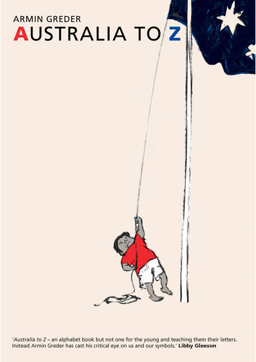 Book cover of Australia To Z by Armin Greder