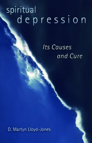 Book cover of Spiritual Depression: Its Causes And Cure by D. Martyn Lloyd-Jones