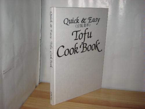 Book cover of Quick & Easy Tofu Cook Book by Yukiko Moriyama