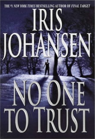 Book cover of No One To Trust by Iris Johansen
