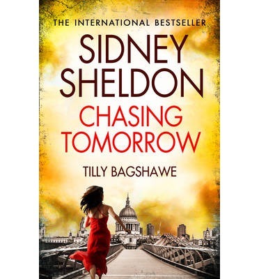 Book cover of Sidney Sheldon's Chasing Tomorrow by Tilly Bagshawe, Sidney Sheldon