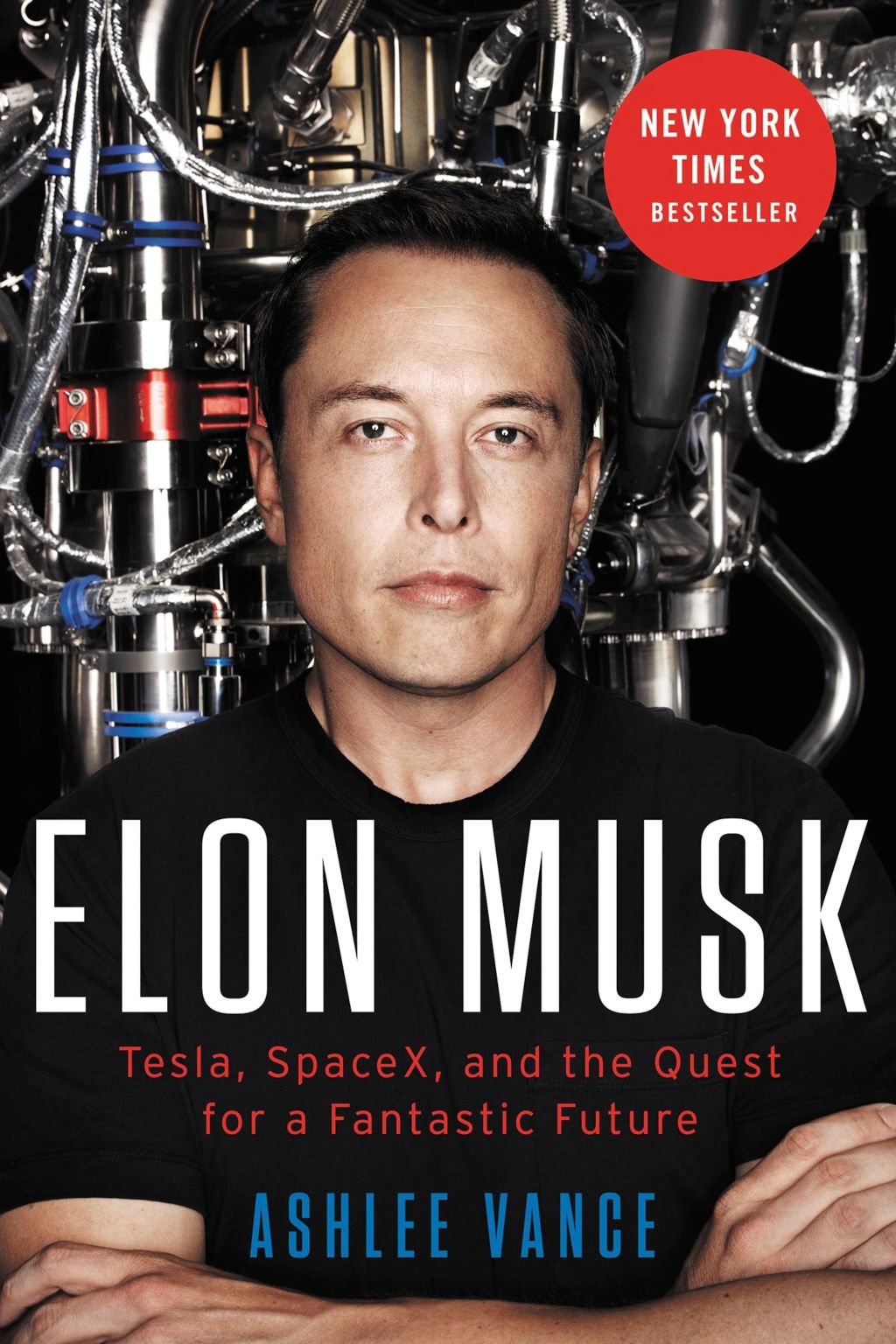 Book cover of Elon Musk: Tesla, SpaceX, and the Quest for a Fantastic Future by Ashlee Vance