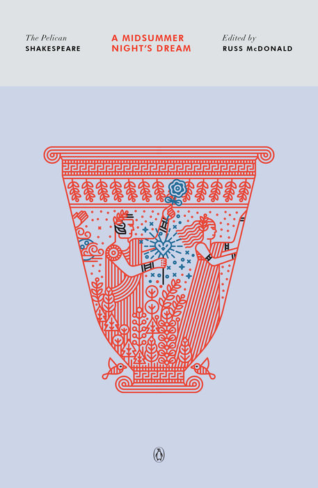 Book cover of A Midsummer Night's Dream by William Shakespeare, Stephen Orgel (Series Editor), A.R. Braunmuller (Series Editor), Russ McDonald (Introduction)