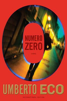 Book cover of Numero Zero by Umberto Eco, Richard Dixon (Trans.)
