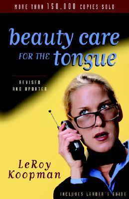 Book cover of Beauty Care For The Tongue by LeRoy Koopman