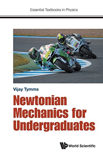 Book cover of Newtonian Mechanics For Undergraduates by Vijay Tymms