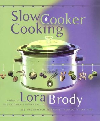 Book cover of Slow Cooker Cooking by Lora Brody