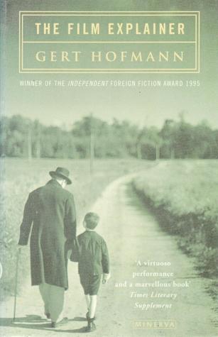 Book cover of The Film Explainer by Gert Hofmann, Michael Hofmann (Trans.)