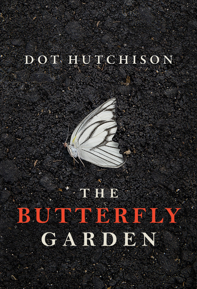 Book cover of The Butterfly Garden by Dot Hutchison