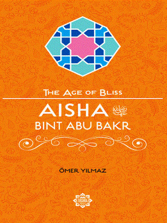 Book cover of Aisha Bint Abu Bakr by Omer Yilmaz