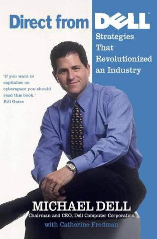 Book cover of Direct From Dell Strategies That Revolutionized An Industry by Michael Dell, Catherine Fredman