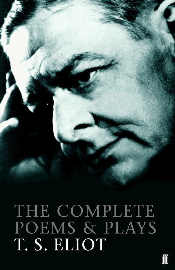 Book cover of The Complete Poems And Plays by T.S. Eliot