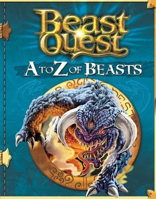 Book cover of Beast Quest: A to Z of Beasts by Adam Blade