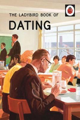 Book cover of Dating by J.A. Hazeley, J.P. Morris