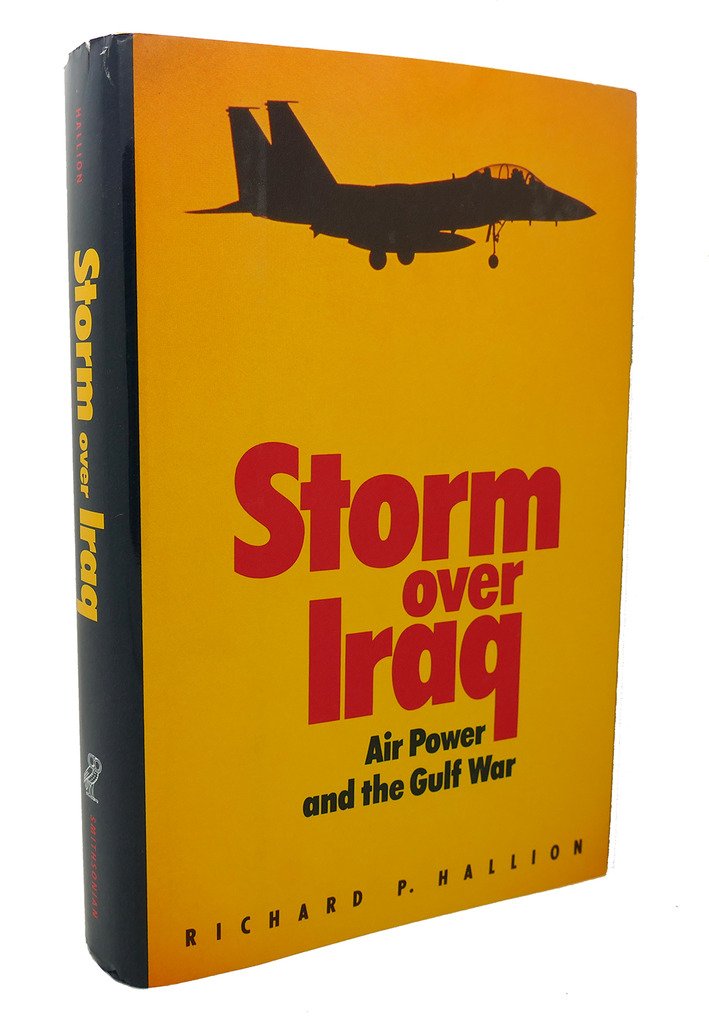 Book cover of Storm Over Iraq: Air Power And The Gulf War by Richard P. Hallion
