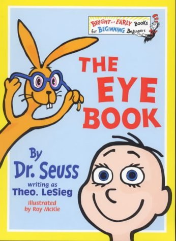 Book cover of The Eye Book by Theo LeSieg, Roy McKie (Illus.)