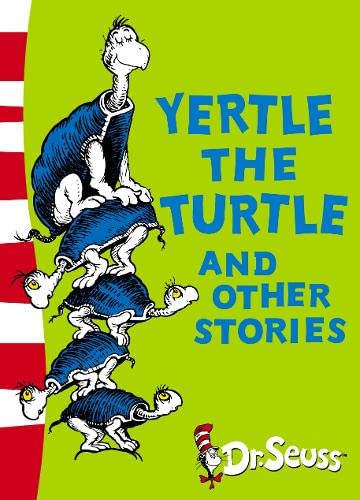 Book cover of Yertle The Turtle And Other Stories by Dr. Seuss