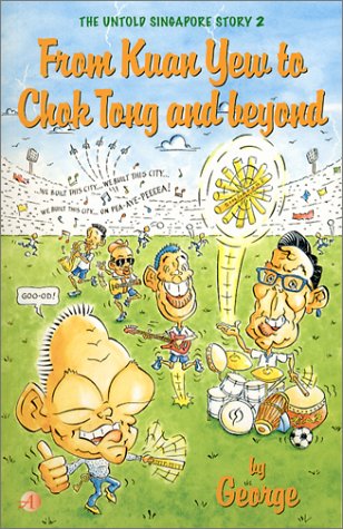 Book cover of From Kuan Yew To Chok Tong And Beyond by George Nonis