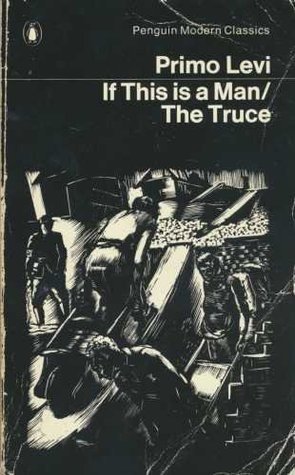 Book cover of If This Is A Man / The Truce by Primo Levi