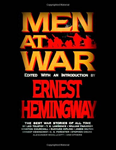 Book cover of Men At War by Various, Ernest Hemingway, Leo Tolstoy