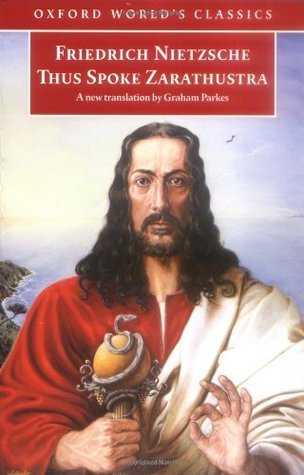 Book cover of Thus Spoke Zarathustra by Friedrich Nietzsche, Graham Parkes (Trans.)