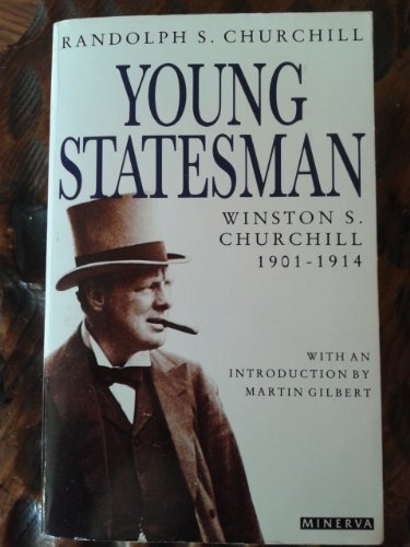 Book cover of Young Statesman: Winston S. Churchill 1901 - 1914 by Randolph S. Churchill, Martin  Gilbert (Introduction)