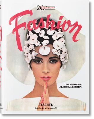 Book cover of 20th-Century Fashion by Alison A. Nieder, Jim Heimann (Ed.)