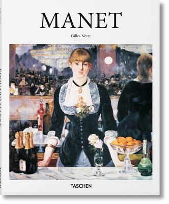 Book cover of Edouard Manet: 1832-1883: The First of the Moderns by Gilles Néret