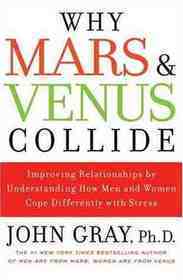 Book cover of Why Mars And Venus Collide by John  Gray