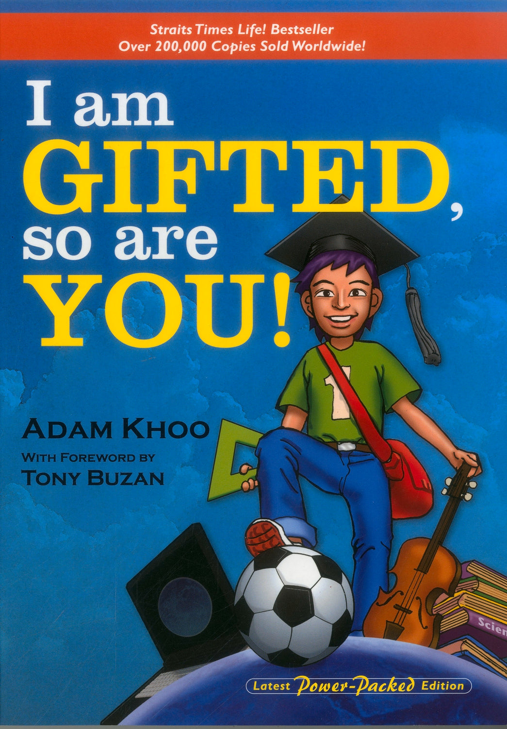 Book cover of I Am Gifted, So Are You! by Adam Khoo, Tony Buzan (Foreword)