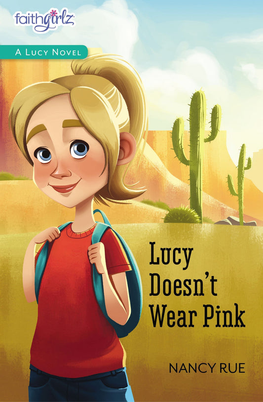 Book cover of Lucy Doesn't Wear Pink by Nancy N. Rue